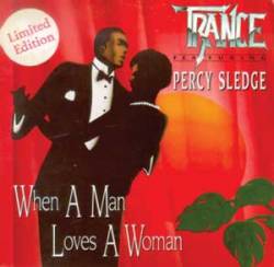 Trance (GER) : When a Man Loves a Woman